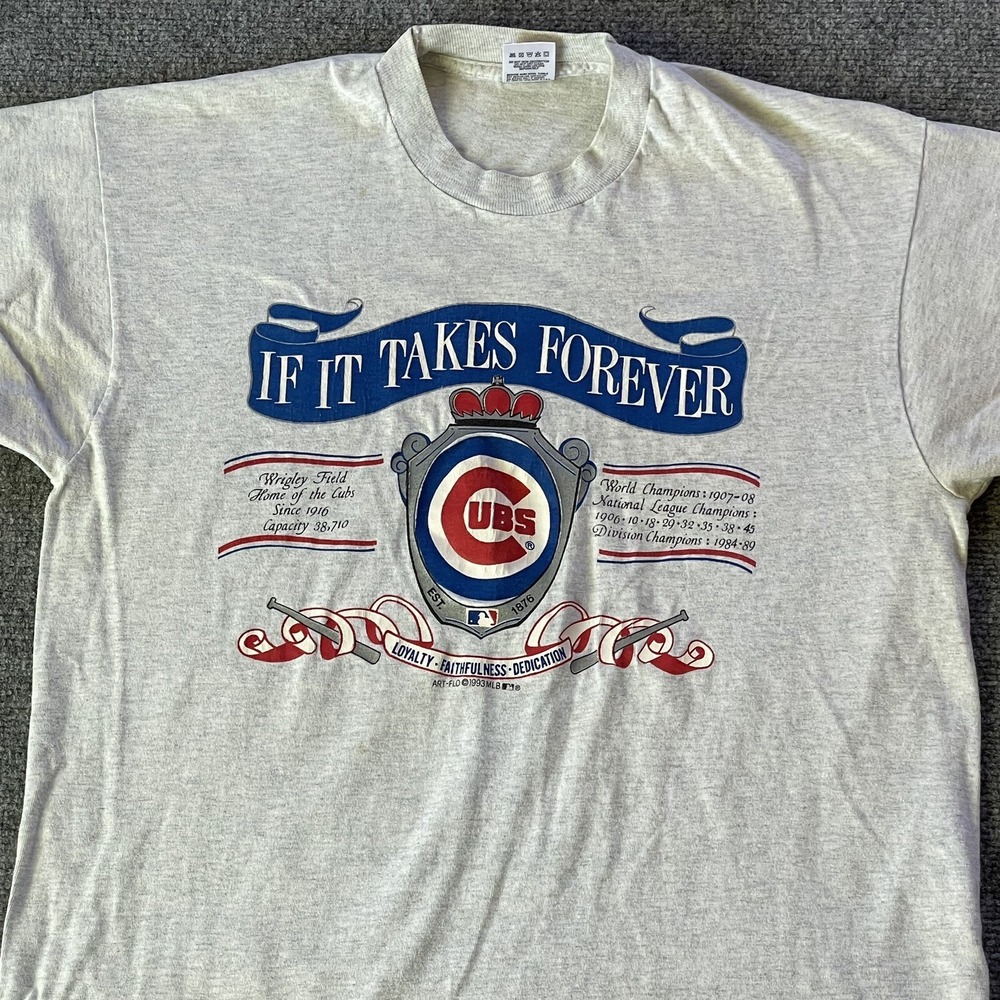 Chicago Cubs Shirt Adult Large If It Takes Forever Single Stitch USA Made 1993